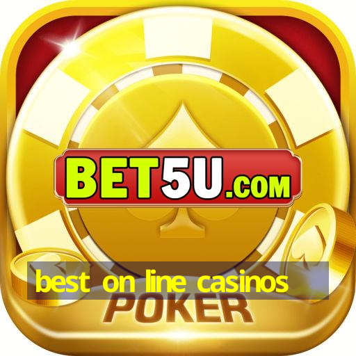 best on line casinos